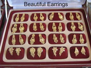 Beautiful Earrings
 