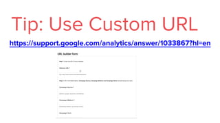 https://support.google.com/analytics/answer/1033867?hl=en
Tip: Use Custom URL
 