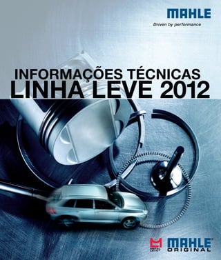 INFORMAÇÕES TÉCNICAS
LINHA LEVE 2012
 