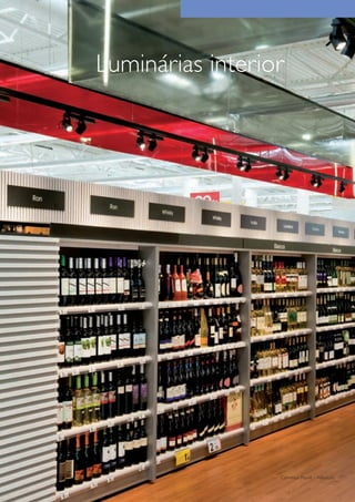 Luminárias interior




                  Carrefour Planet – Valladolid
 