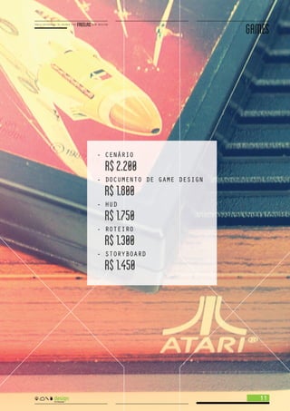 GAMES
11
- CENÁRIO
R$2.200
- DOCUMENTO DE GAME DESIGN
R$1.800
- HUD
R$1.750
- ROTEIRO
R$1.300
- STORYBOARD
R$1.450
 