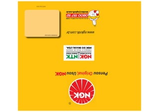 Distribuidor Autorizado:
www.ngkntk.com.br
                                         VCNT 05 06 10/10
 