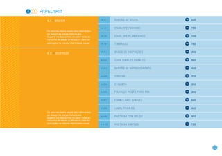 4   PAPELARIA

       4 . 1 >> BÁSICA
                                               4.1.1    Ca r tã o d e v i s i ta               550


                                               4.1.2    En v e l o p e f e c h a d o           780
       Os valores desta seção são referentes
       ao design de peças individuais.
       Sugere-se descontos no valor total do   4.1.3    En v e l o p e p l a n i f i c a d o   1100
       conjunto de peças gráficas no caso de
       aplicação na mesma identidade visual.   4.1.4    Ti m b r a d o                         780


                                               4.2.1    B l o c o d e a n ota ç õ e s          300
       4 . 2 >> diversOs

                                               4.2.2    Ca pa s im p l e s pa r a CD           950


                                               4.2.3    Ca r tã o d e agr a d e c ime n to     480


                                               4.2.4    Cr a c h á                             300


                                               4.2.5    Et i q u e ta                          300


                                               4.2.6    F o l h a d e r o s to pa r a fa x     300


                                               4.2.7    F o rm u l á r i o s imp l e s         550


                                               4.2.8    L a b e l pa r a CD                    480
       Os valores desta seção são referentes
       ao design de peças individuais.
                                               4.2.9    Pa s ta A 4 c om b o l s o             950
       Sugere-se descontos no valor total do
       conjunto de peças gráficas no caso de
       aplicação na mesma identidade visual.   4.2.10   Pa s ta A 4 s imp l e s                700




                                                                                                      7
 