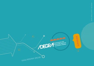 WWW.ADEGRAF.ORG.BR
design:márcioduarte>>m10.com.br
 