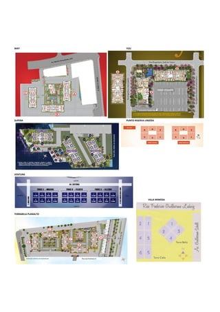 WAY YOU
SUPERA PUNTO RISERVA LINDÓIA
VENTURA
VILLA MIMOSA
TERRABELA PLANALTO
 