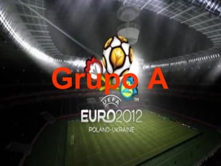 Grupo A
 