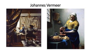 Johannes Vermeer
 