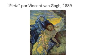 "Pieta" por Vincent van Gogh, 1889
 