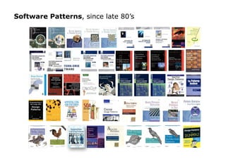 Software Patterns, since late 80’s
 