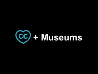 + Museums
 