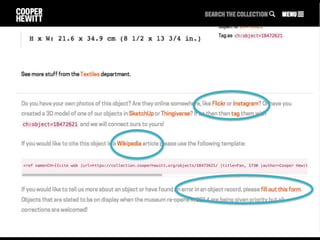  “[MoMA’s] data can be and should be
terrain for exploration, forum for
interrogation, and substrate for
creation. There is prose and poetry
and performance to be made from
these rows and columns.”
MoMA
 