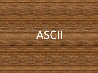 ASCII,[object Object]