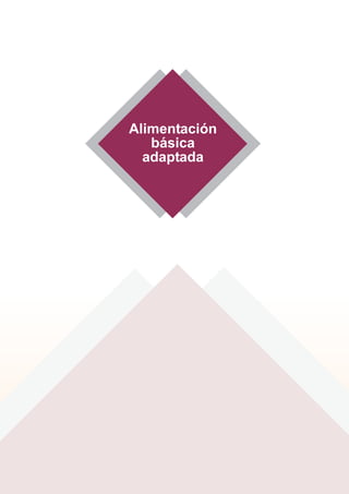 Alimentación
básica
adaptada
 