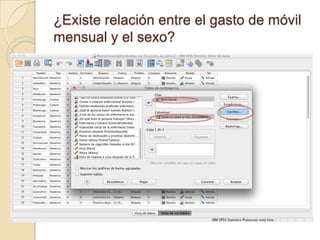 ¿Existe relación entre el gasto de móvil
mensual y el sexo?
 