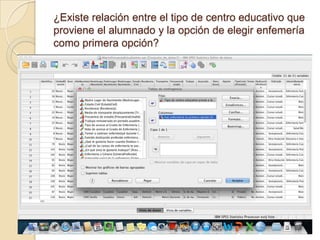 ¿Existe relación entre el tipo de centro educativo que
proviene el alumnado y la opción de elegir enfemería
como primera opción?
 