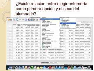 ¿Existe relación entre elegir enfemería
como primera opción y el sexo del
alumnado?
 