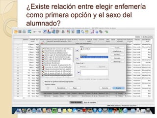 ¿Existe relación entre elegir enfemería
como primera opción y el sexo del
alumnado?
 