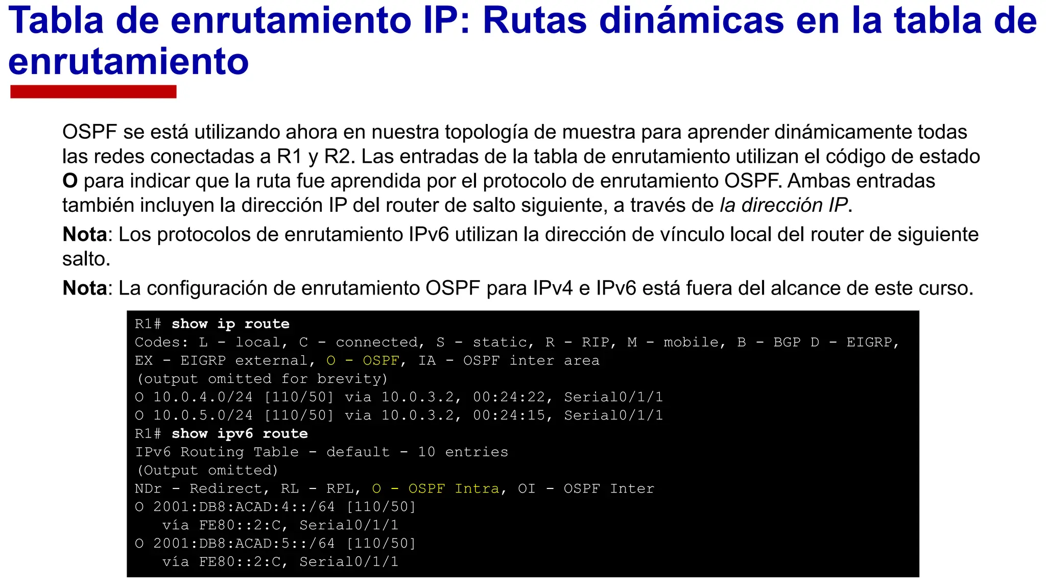 Tabla de enrutamiento IP y determinación de rutas. • Enrutamiento estático • Configuración de ...