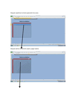 Después repetimos la mismo operación tres veces
Después damos clic derecho copiar y pegar valores
 
