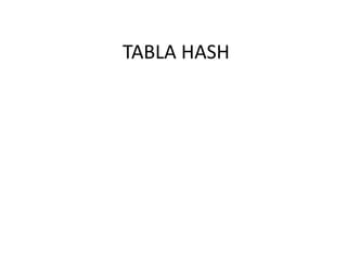 TABLA HASH 