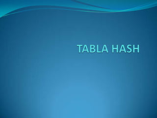 TABLA HASH 