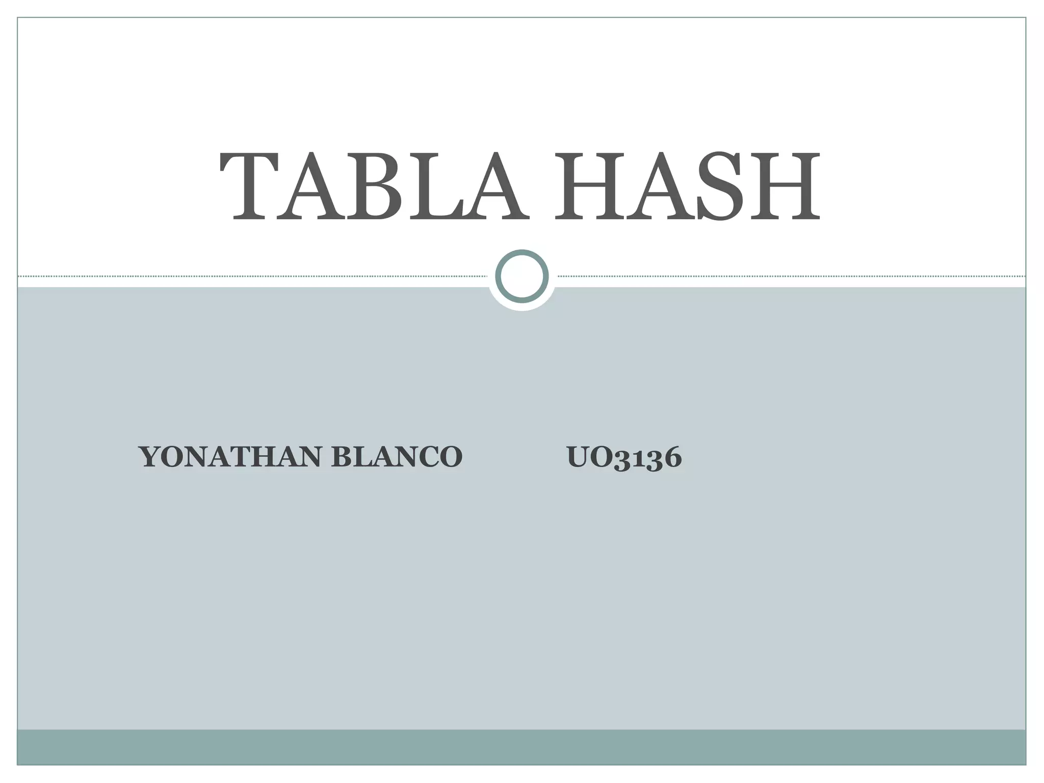Usos y soluciones a colisiones en tablas hash Java PPT