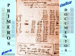 P
R
I
M
E
R
O
S
D
O
C
U
M
E
N
T
O
S
 