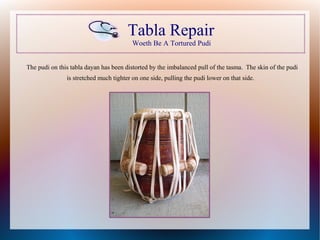 Tabla Repair A Case Study PPT