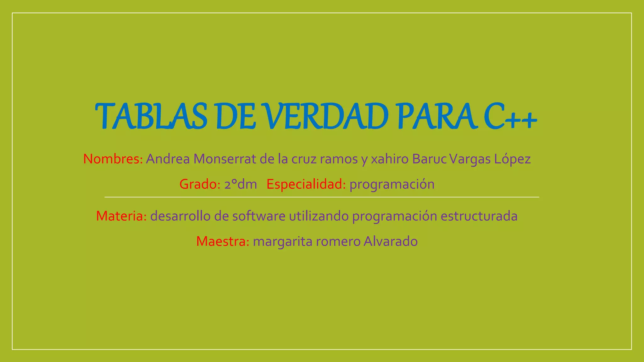 Tablas de-verdad-para-c++ | PPTX