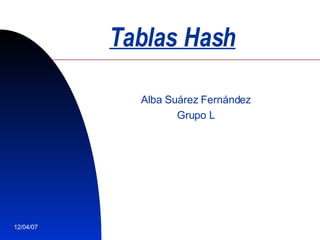 Tablas Hash Alba Suárez Fernández Grupo L 