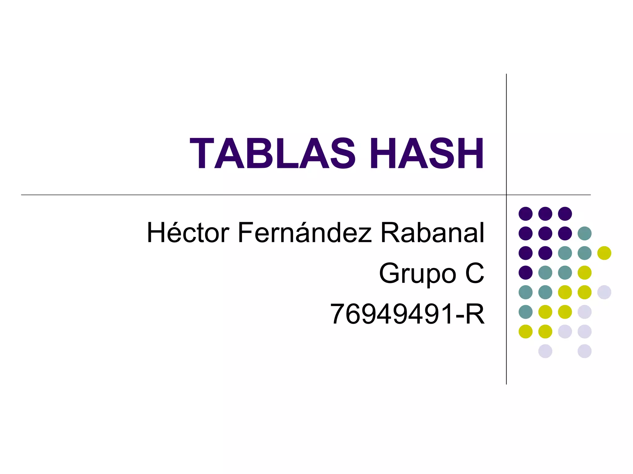 Tablas hash (Héctor Fernández Rabanal) PPT