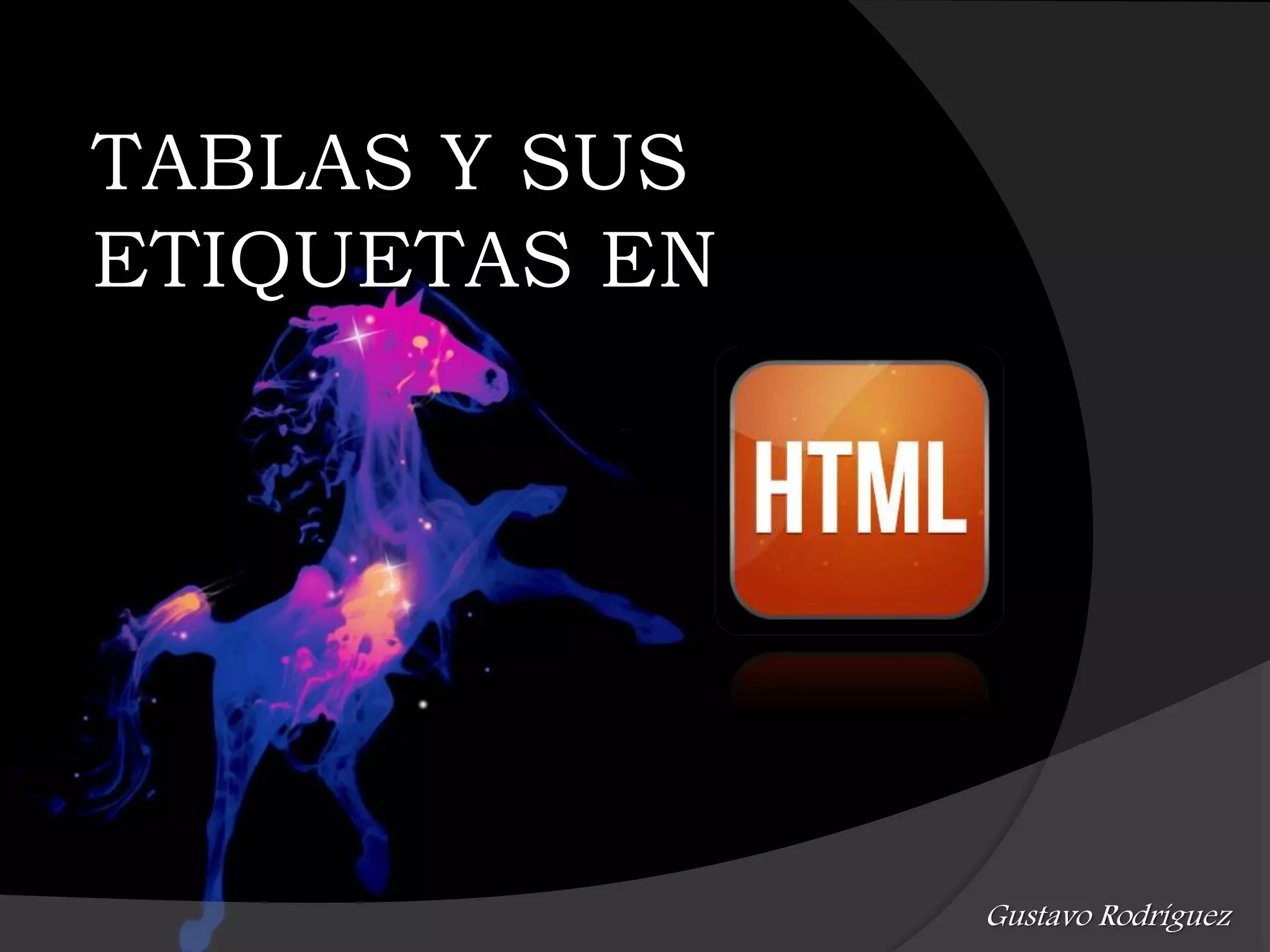 Tablas y etiquetas en html PPT