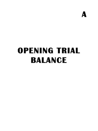 OPENING TRIAL BALANCE A 