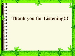 Thank you for Listening!!!
 