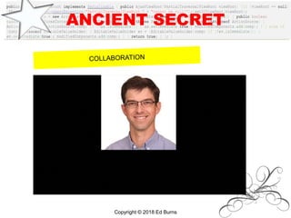 ANCIENT SECRET
Copyright © 2018 Ed Burns
 