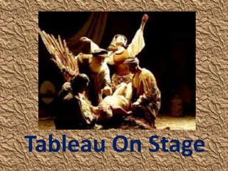 Tableau On Stage
 