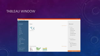 TABLEAU WINDOW
 