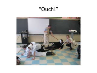 “Ouch!”