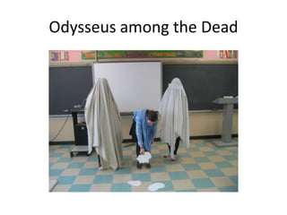 Odysseus among the Dead