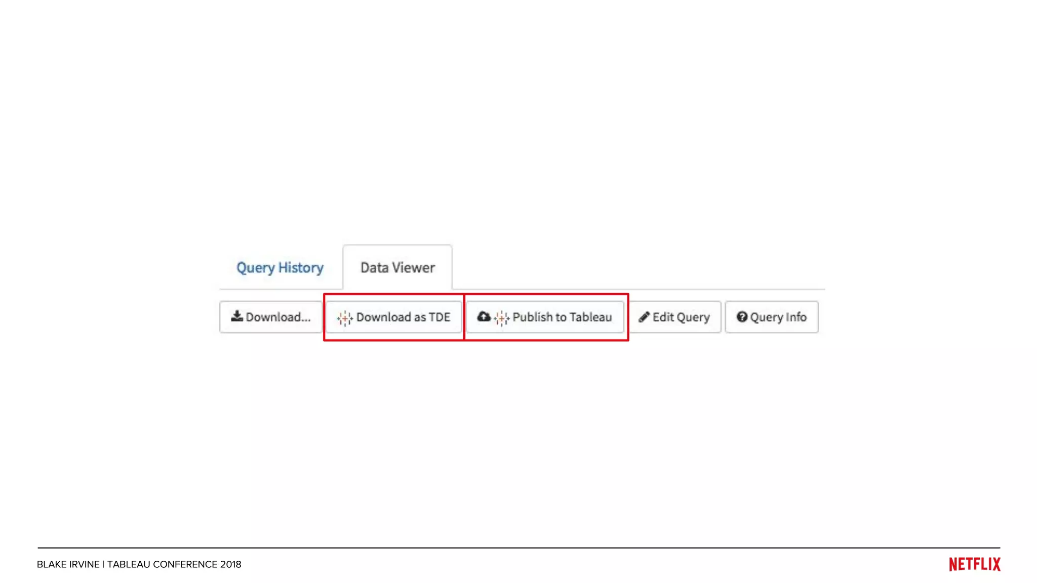 BLAKE IRVINE | TABLEAU CONFERENCE 2018
 