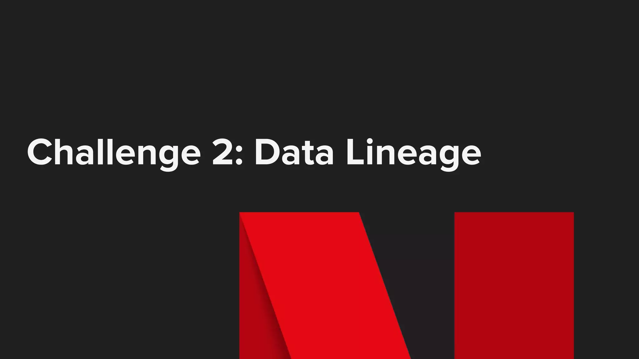 Challenge 2: Data Lineage
 