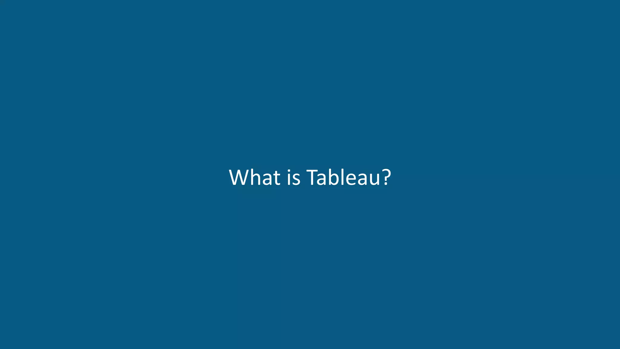 www.edureka.co/tableau-training-for-data-visualizationTableau Training & Certification
What is Tableau?
 