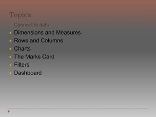 Anyone who needs to see and understand data
IT
Human Resources
Business Development
CIO
Product Development
Sales Management
ProductManagement
Database Architects
Finance
Marketing
 