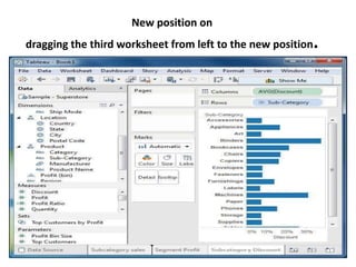 New position on
dragging the third worksheet from left to the new position.
 