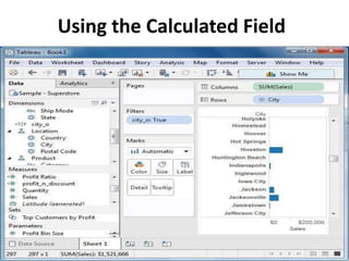 Using the Calculated Field
 