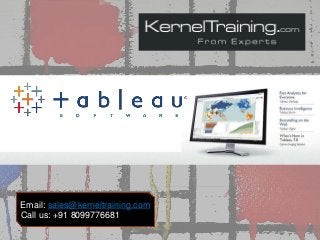 Email: sales@kerneltraining.com
Call us: +91 8099776681
 