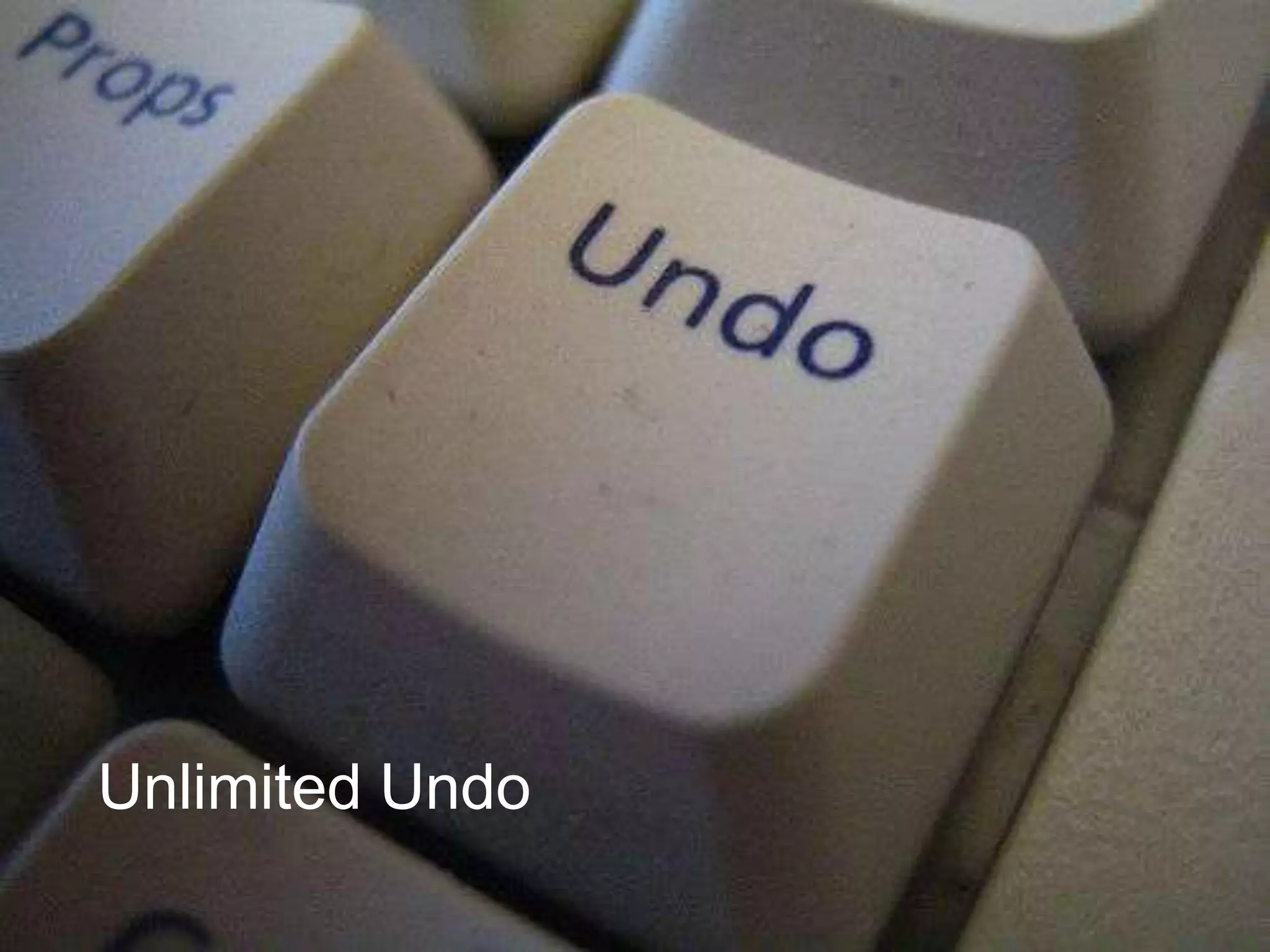 Unlimited Undo