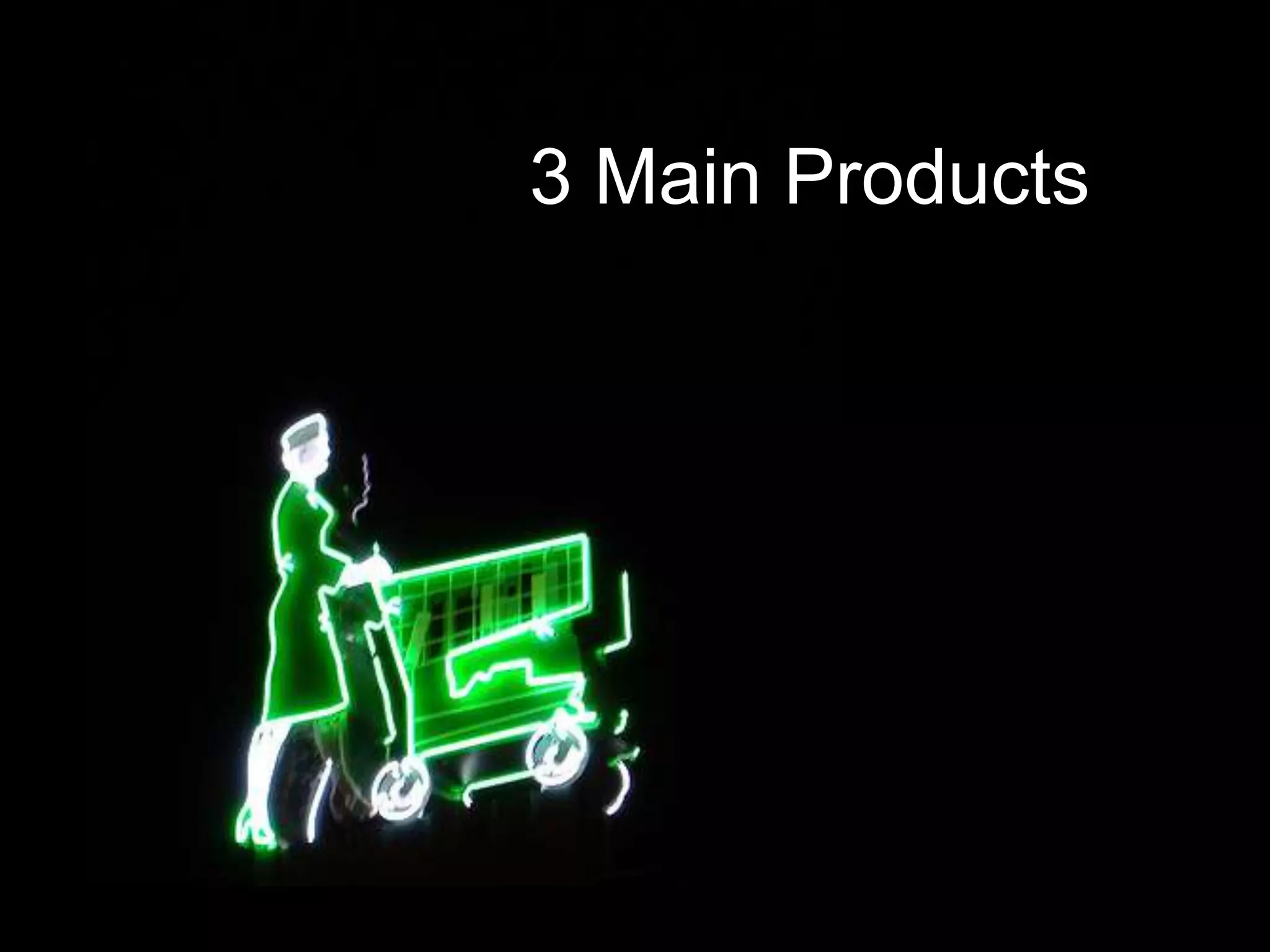 3 Main Products