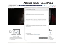 ABRIENDO CUENTA TABLEAU PUBLIC
 
