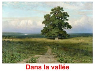 Dans la vallée
 